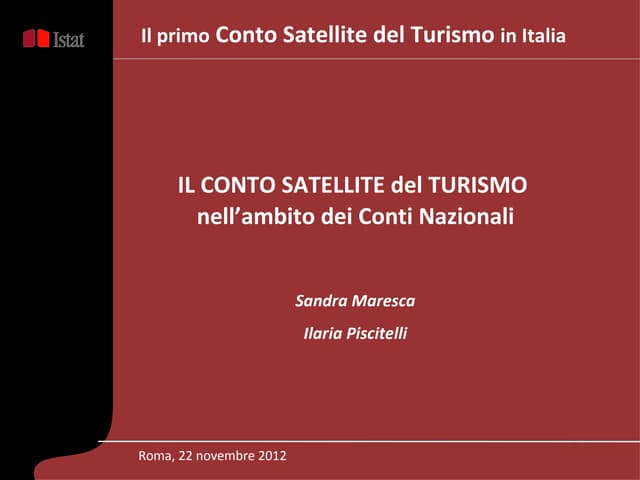 S. Maresca, I. Piscitelli - Il Conto satellite del turismo nell’ambito dei Conti Nazionali