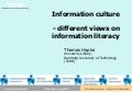 Information culture - different views on information literacy