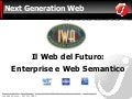 Il Web del Futuro: Enterprise e Web Semantico
