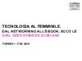 Tecnologia al femminile. Dal networking all'ebook. Ecco le Girl Geek Dinners Milano.