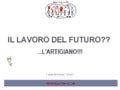 Il lavoro del futuro, l'artigiano