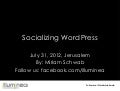 Webinar: 9 Steps to Socialize your WordPress Website - July 2012