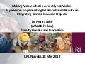 Making visible what is currently not visible: Experiences on generating evidence based results on integrating gender issues in projects