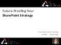 ILTA 2012 Keynote - Future-Proofing Your SharePoint Strategy