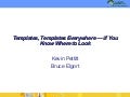 ILUG 2008 Templates, Templates Everywhere
