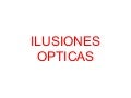 Ilusiones Opticas