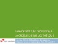 Imaginer un nouveau modèle de bibliothèque