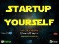 Startup Yourself : iMasters InterCon 2008 / FF08