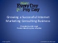 How to build a six figure Intenet Marketing Consulting Business