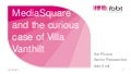 iMinds VillaSquare evaluation IBBT-SMIT