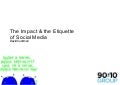 The impact and etiquette of social media
