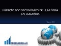 Impacto socioeconómico-de-la-minería-en-colombia-steiner-minería en-colombia-2-feb.-2012