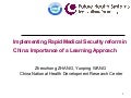 Implementing Rapid Medical Security reform in China: Importance of a Learning Approach