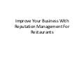 Improve your business with reputation management for restaurants