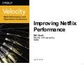 Improving Netflix Performance Experience