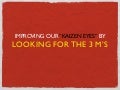 Improving our "Kaizen Eyes" by looking for the 3M's