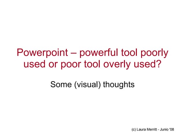 (Visual) Thoughts on Powerpoint