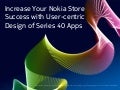 Increase your nokia store success with user centric design of series 40 apps