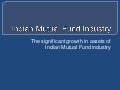 Indian Mutual Fund Industry