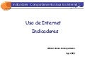 Indicadores del Comportamiento de los Usuarios Internet