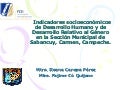 Indicadores SocioeconóMicos De Desarrollo Humano Y De Desarrollo Relativo Al GéNero En La SeccióN Municipal De Sabancuy, Carmen, Campeche