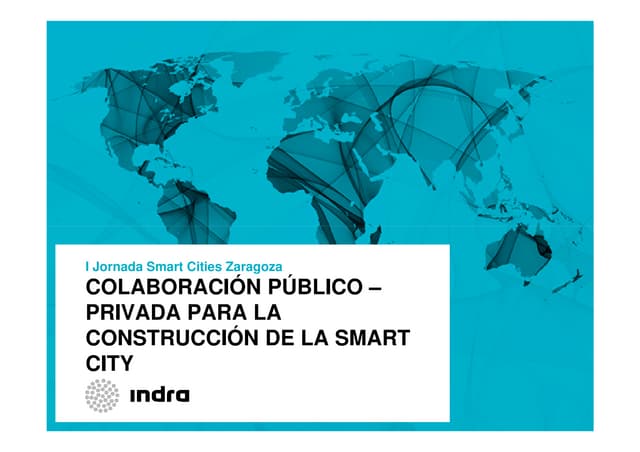 Colaboración público, privada para la construcción de la Smart City