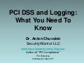 PCI DSS and Logging: What You Need To Know by Dr. Anton Chuvakin