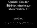 Von der BibibliothekarIn zur BibliothekarIn 2.0