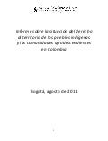 Informe sobre la situación del derecho al territorio de los pueblos indígenas y las comunidades afrodescendientes en Colombia
