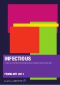 Infectious // February // 2011