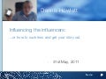 Influencing the Influencers