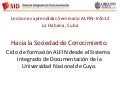 Hacia la Sociedad del Conocimiento. Ciclo de formación ALFIN desde el Sistema Integrado de Documentación de la Universidad Nacional de Cuyo