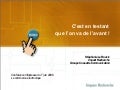 C&rsquo;est en testant, que l&rsquo;on va de l&rsquo;avant"