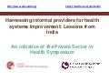 Harnessing informal providers for health systems improvement: Lessons from Indiamal providers webinar