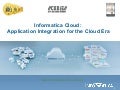 Informatica Cloud Overview: Application Integration for the Cloud Era