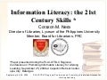 Information Literacy: the 21st Century Skills 