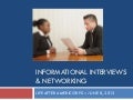 Informational interviews & networking