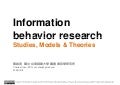 Information Behavior: Theories, Models & Studies (20091208)