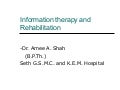 Information therapy and rehabilitation