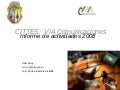 Informe 2008 - VIA Comunicaciones