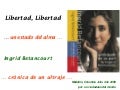Ingrid Betancourt Libertad Libertad