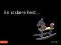 En raskere hest - et dramatisert foredrag om starten på all vellykket produktutvikling
