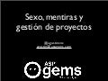 Sexo, mentiras y gestión de proyectos
