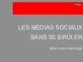 Les Médias Sociaux - Bâtir sa stratégie