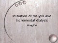 Initiation And Incremental Dialysis