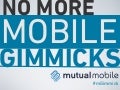 No More Mobile Gimmicks