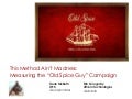 This Method Ain’t Madness:  Measuring the “Old Spice Guy” Campaign