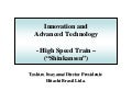 Innovation and Advanced Technology  - High Speed Train – Hitachi Brasil Ltda