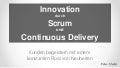 Innovation durch Scrum und Continuous Delivery