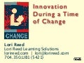 Innovation During a Time of Change